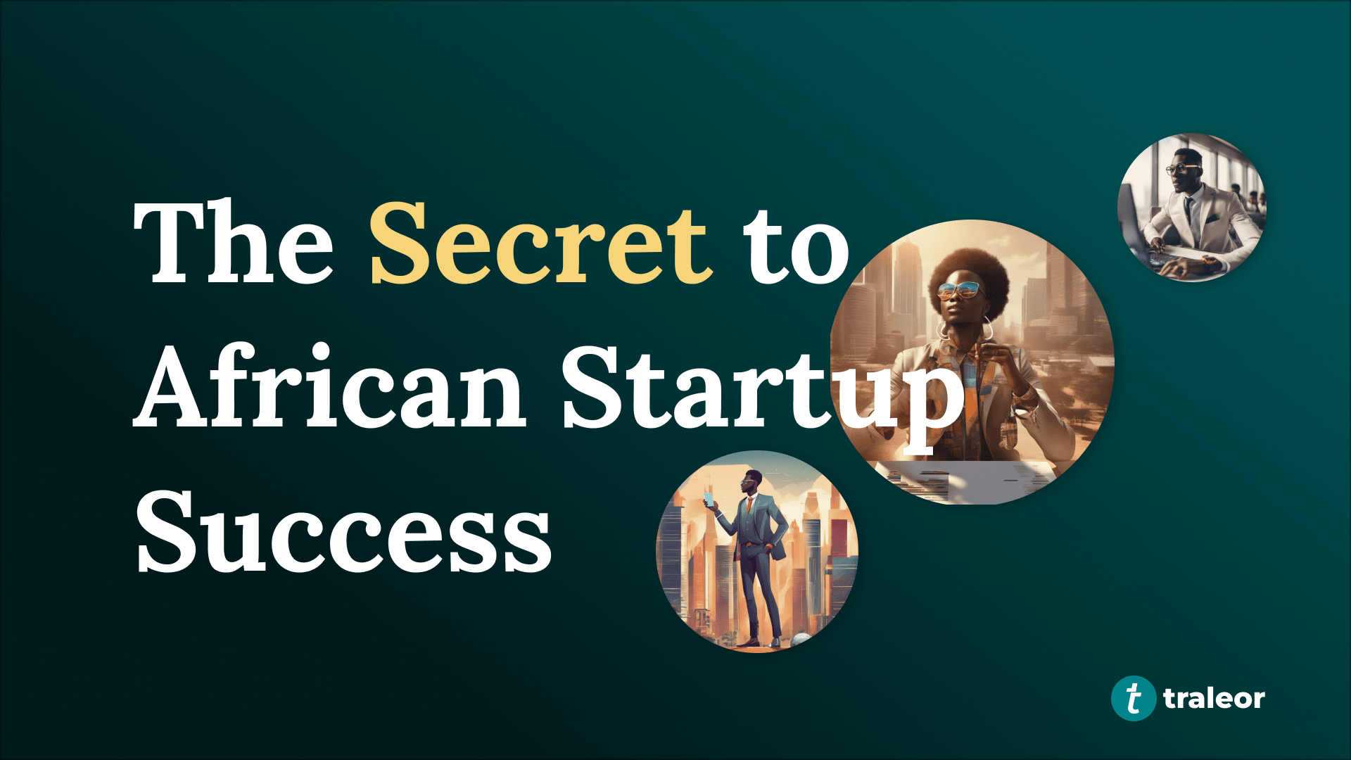 The secret to African Startups success